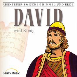 Album cover of 11: David wird König (Abenteuer zwischen Himmel und Erde)