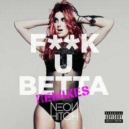 Album cover of F**k U Betta (Remixes)