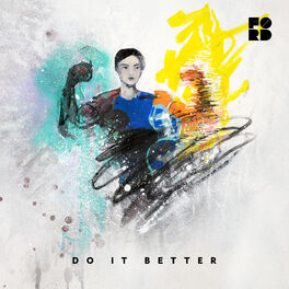 Album cover of Do It Better (feat. Theophilus London & Samsaruh)