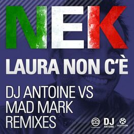 Album cover of Laura Non C'è (DJ Antoine vs Mad Mark Remixes)
