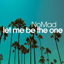 Album cover of Let Me Be the One