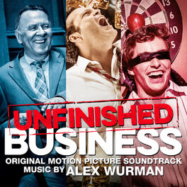 Album cover of Unfinished Business (Original Motion Picture Soundtrack)