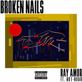 Album cover of Broken Nails (feat. NO1-NOAH)