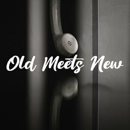 Album cover of Old Meets New