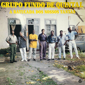 Grupo Fundo De Quintal - A Batucada dos Nossos Tantãs: listen with lyrics