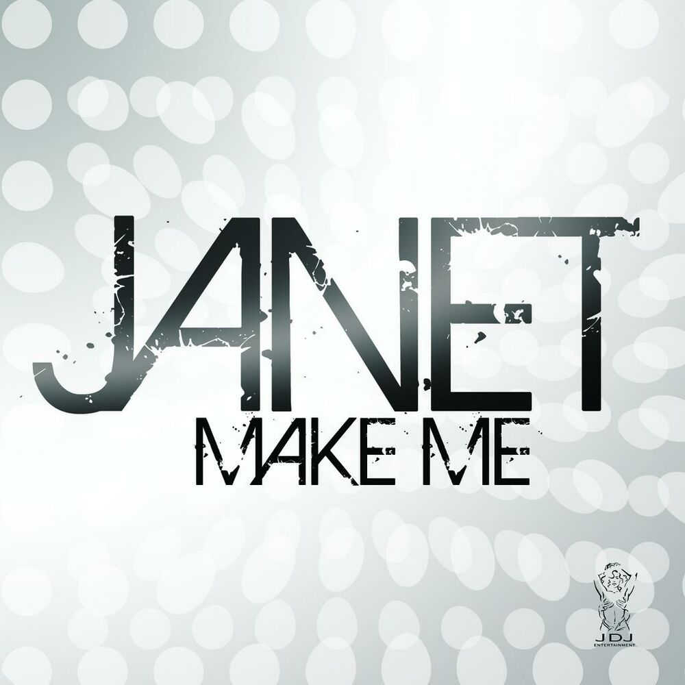 Make me. Make me DJ. Janet Jackson make me. Make me песня.