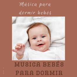 Album cover of Música para Dormir Bebés, Vol. 3