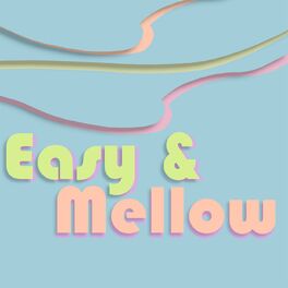 Album cover of Easy & Mellow