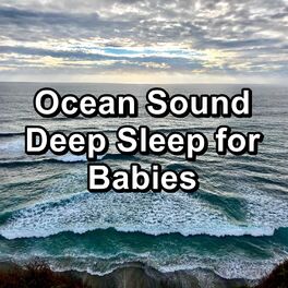 Album cover of Ocean Sound Deep Sleep for Babies