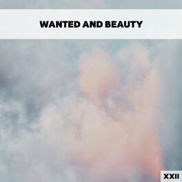 Album cover of Wanted And Beauty XXII