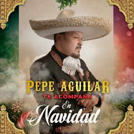 Album cover of Pepe Aguilar te Acompaña en Navidad
