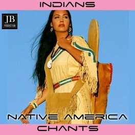 Album cover of Indians Native America Chants