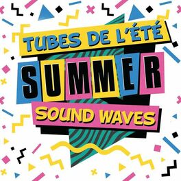 Album cover of Tubes de l'été 90s 00s - Summer Sound Waves