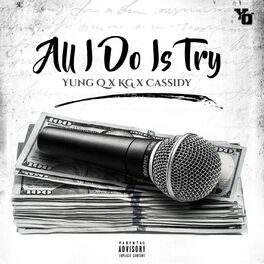 Album cover of All I Do Is Try
