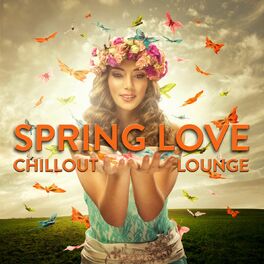 Album cover of Spring Love Chillout Lounge