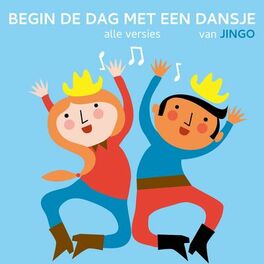 Album cover of Begin De Dag Met Een Dansje Alle Versies