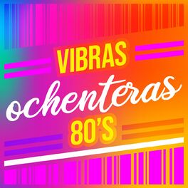Album cover of Vibras ochenteras 80s