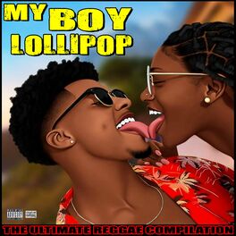 Album cover of My Boy Lollipop The Ultimate Reggae Compilation