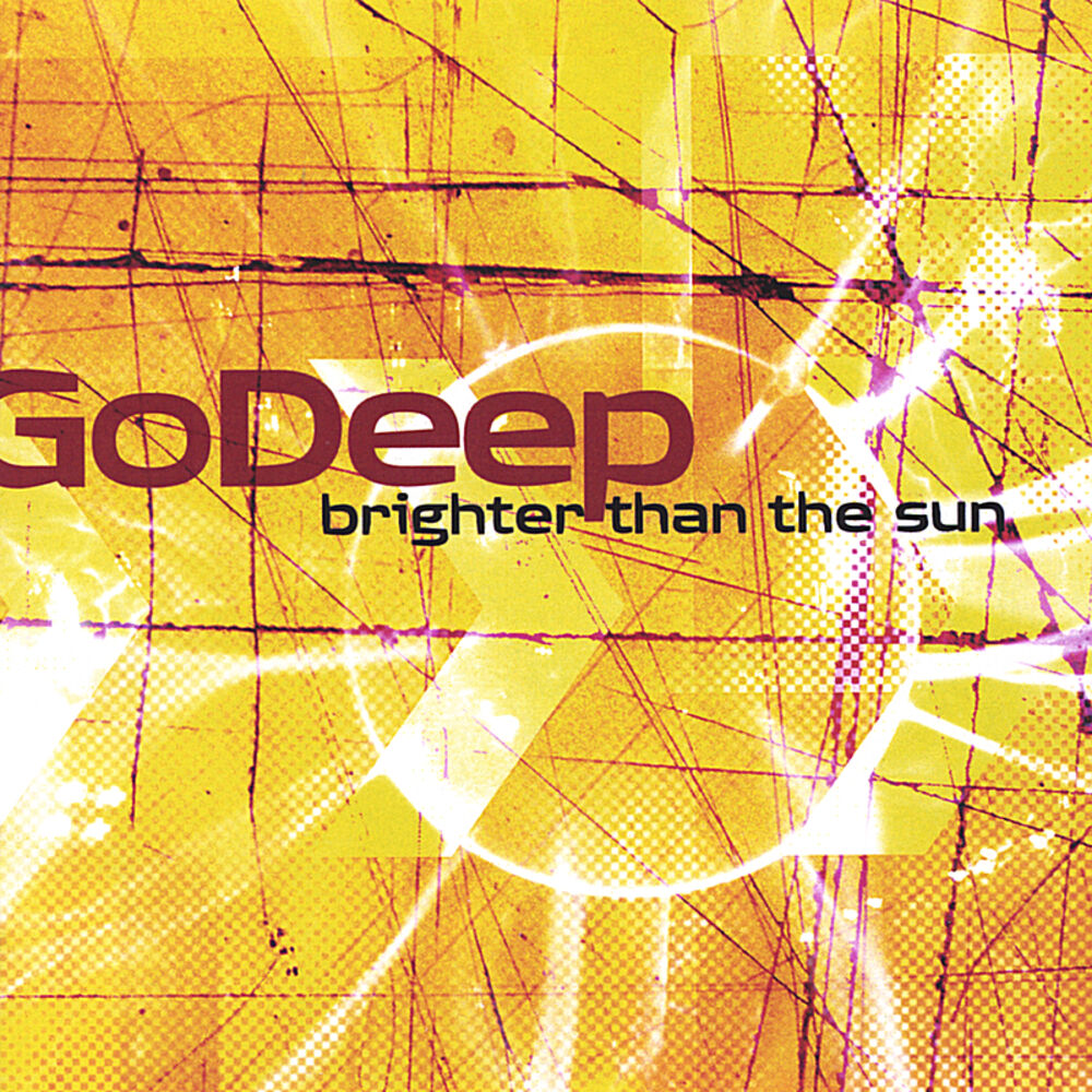 Brighter than the sun. Deep Bright. Go Deep. Deep you.