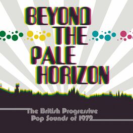 Album cover of Beyond The Pale Horizon: The British Progressive Pop Sounds Of 1972