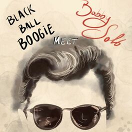 Album cover of Black Ball Boogie Meet Bobby Solo