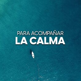 Album cover of Para acompañar la calma