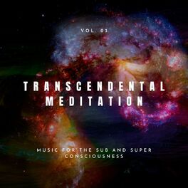 Album cover of Transcendental Meditation - Music For The Sub And Super Consciousness, Vol. 03