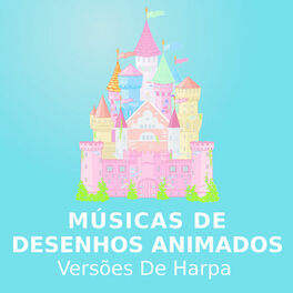 Album cover of Músicas De Desenhos Animados (Versões De Harpa)