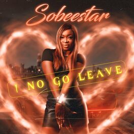 Album cover of I No Go Leave