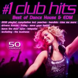 Album cover of #1 Club Hits 2021 - Best of Dance, House & EDM Playlist Compilation