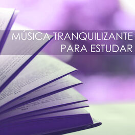Album cover of Música Tranquilizante para Estudar - Músicas de Fundo para Melhorar a Concentração