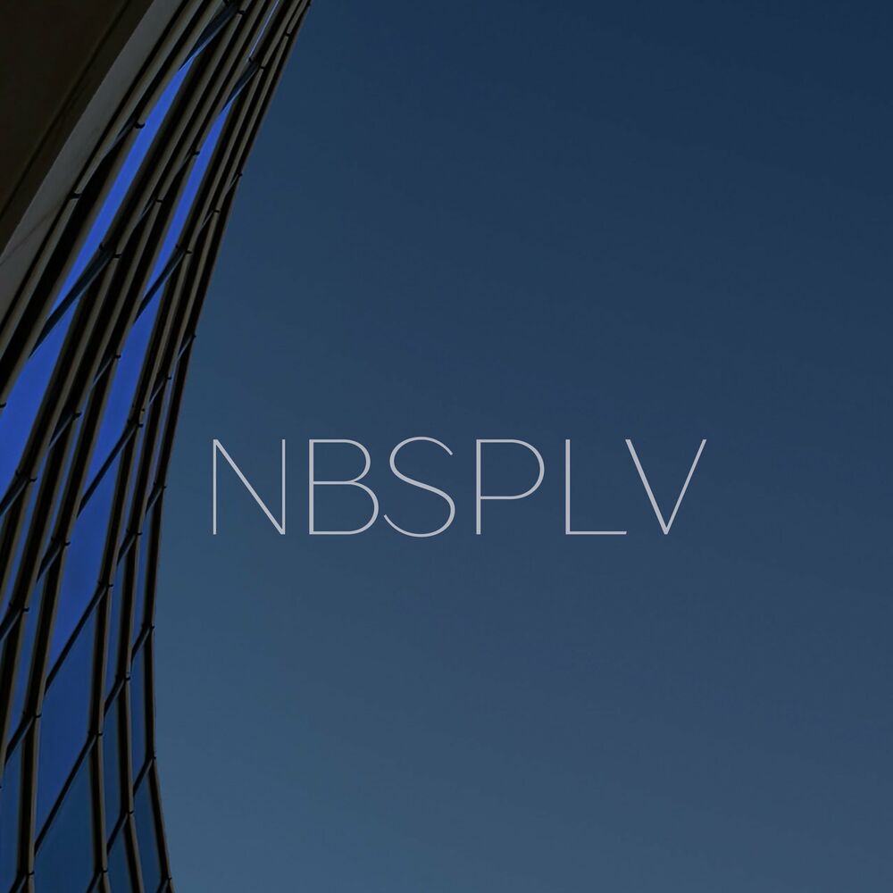 NBSPLV слушать. NBSPLV альбомы. NBSPLV песни. "NBSPLV" && ( исполнитель | группа | музыка | Music | Band | artist ) && (фото | photo).