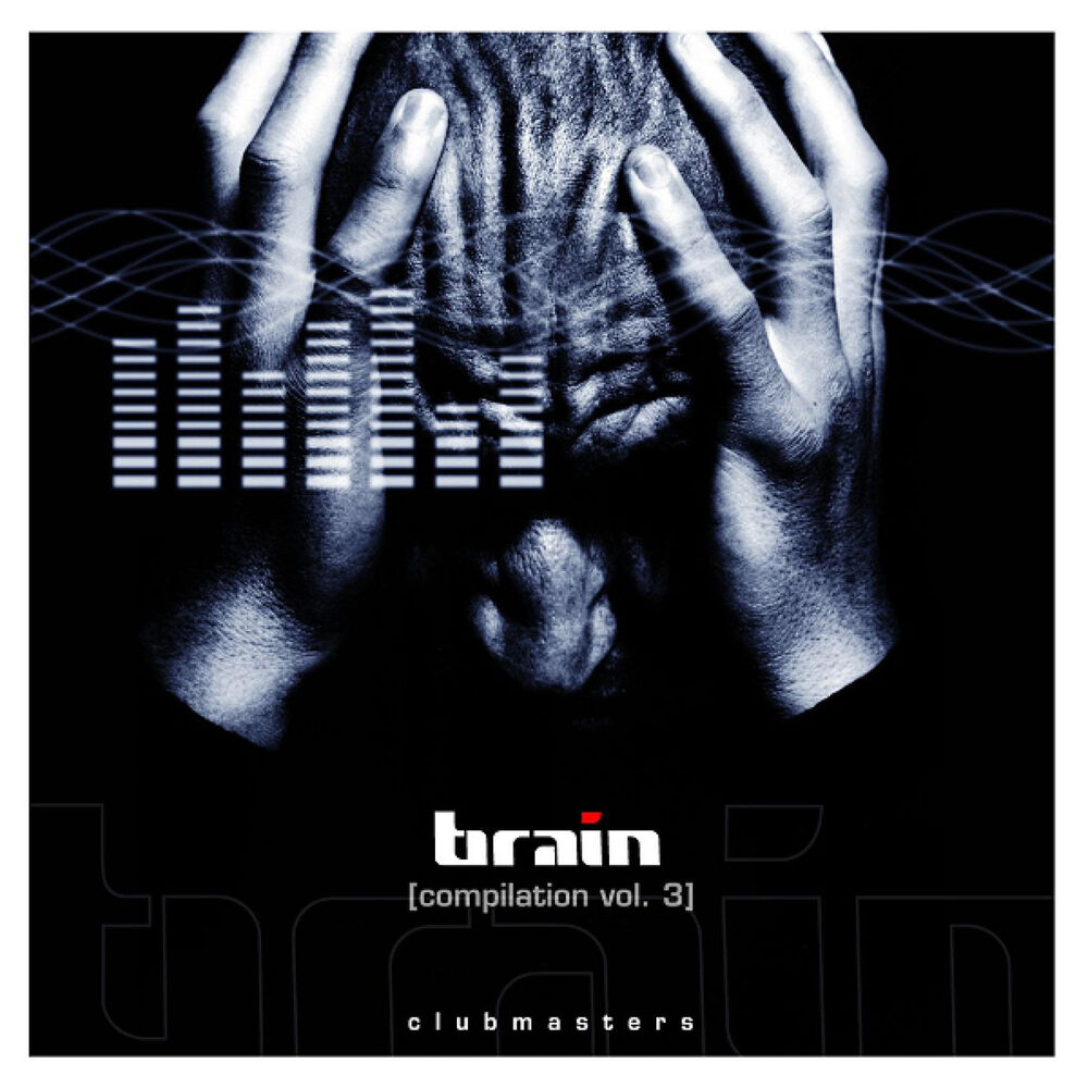 Brain 23. Brain Compilation Vol. 4. Something for your Mind. Mind Brain песня на английском.
