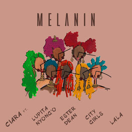 Album cover of Melanin (feat. Lupita Nyong'o, Ester Dean, City Girls, & LA LA)