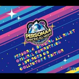 Album cover of ペルソナ4 ダンシング・オールナイト オリジナル・サウンドトラック -ADVANCED CD付 COLLECTOR'S EDITION-
