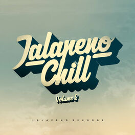 Album cover of Jalapeno Chill, Vol. 2