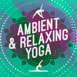 Album cover of Ambient & Relaxing Yoga