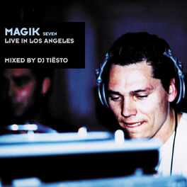 Album cover of Magik Seven Mixed By DJ Tiësto (Live in Los Angeles)