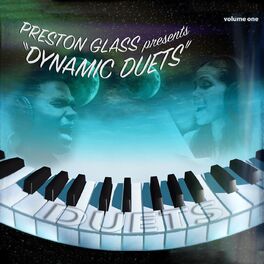 Album cover of Preston Glass Presents Dynamic Duets, Vol. One