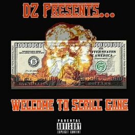 Album cover of DZ Presents: Welcome to Scrill Gang
