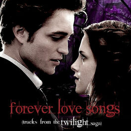 Album cover of Forever Love Songs Tracks from the Twilight Saga