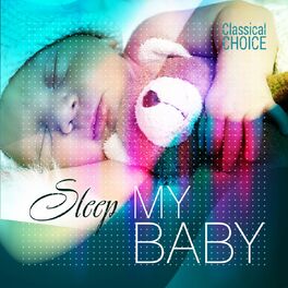 Album cover of Classical Choice: Sleep My Baby