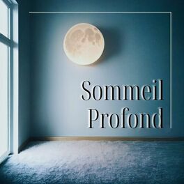 Album cover of Sommeil Profond: Détente et Bien-être avec Ondes Delta et Battements Binauraux Relaxants pour Relaxation et Méditation