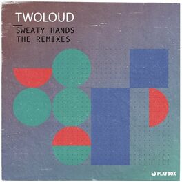 Album cover of Sweaty Hands (The Remixes)
