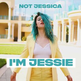 Album cover of Not Jessica, I'm Jessie