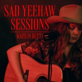Album cover of Sad Yeehaw Sessions