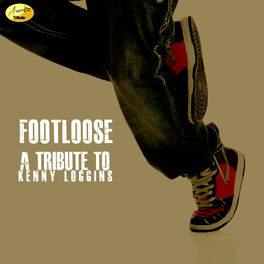 Album cover of Footloose (A Tribute to Kenny Loggins)