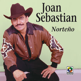 Joan Sebastian: música, canciones, letras | Escúchalas en Deezer
