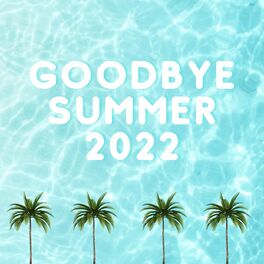 Album cover of Goodbye Summer 2022