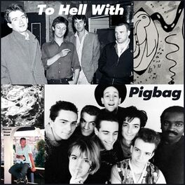 Album cover of To Hell With Pigbag